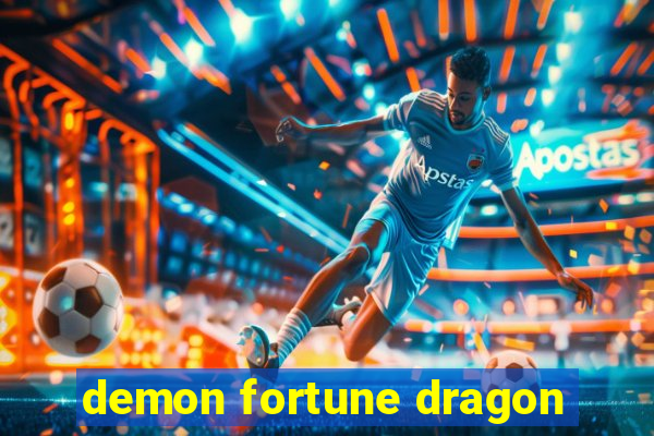 demon fortune dragon